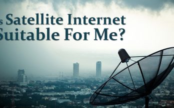 Is Satellite Internet Suitable For Me