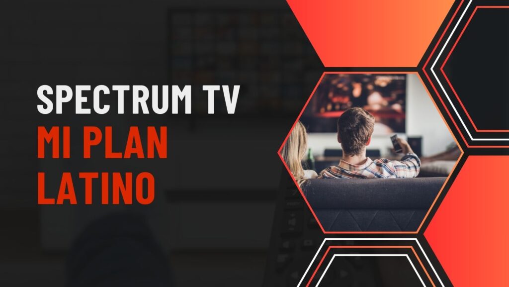 Spectrum TV Mi Plan Latino