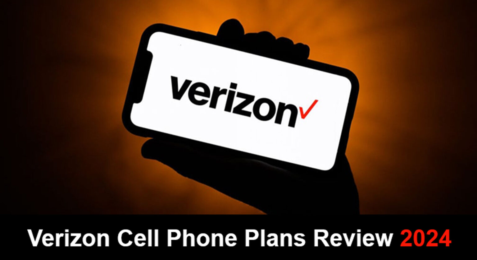 Verizon Cell Phone Plans Review 2025