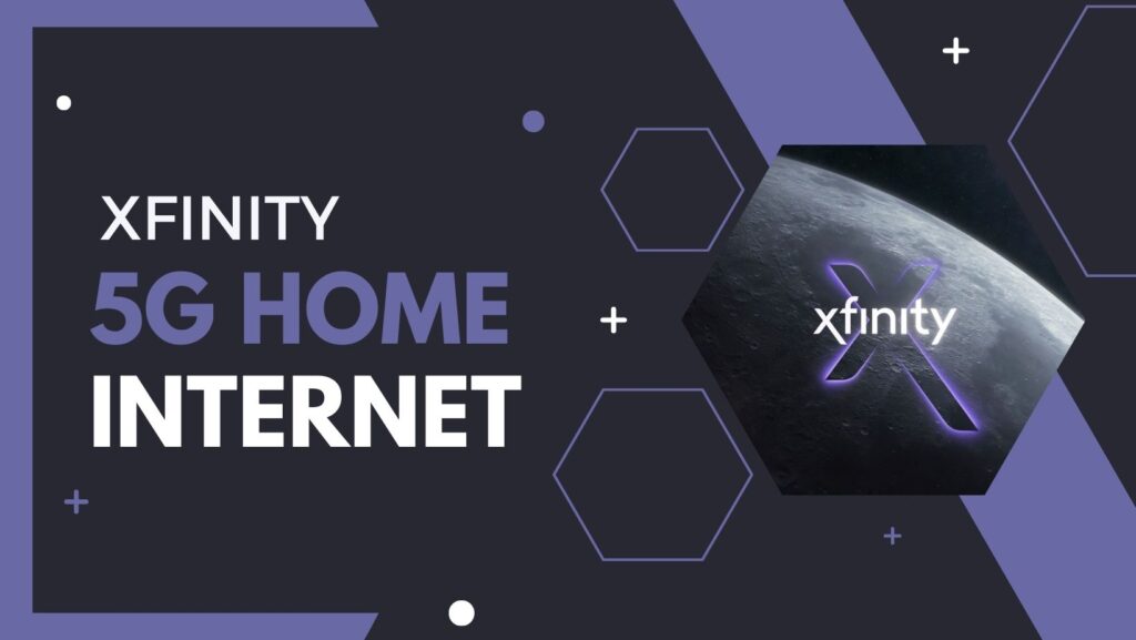 Xfinity 5G Home Internet