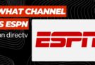 What Channel is ESPN On DIRECTV?