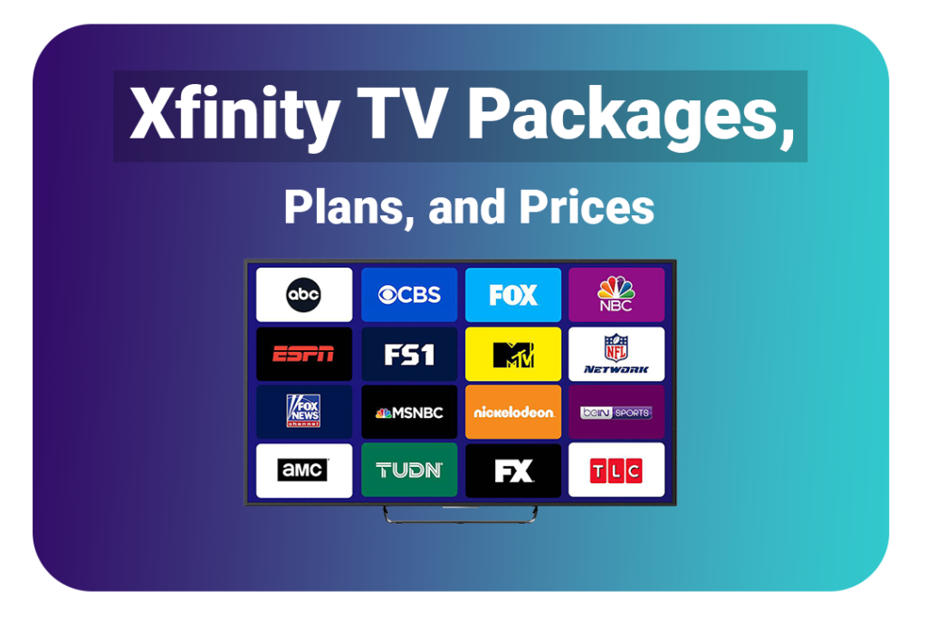 Xfinity TV Packages, Plans, and Prices