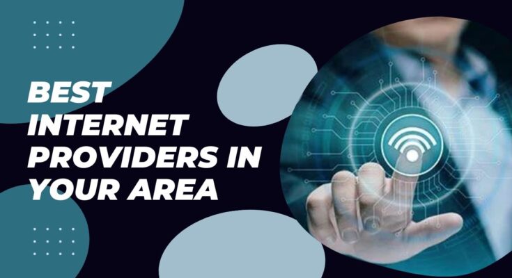 Best Internet Providers in Your Area