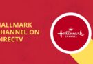 What Channel Is Hallmark on DIRECTV?