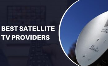 Best Satellite TV Providers