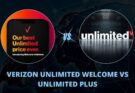 Verizon Unlimited Welcome vs Unlimited Plus