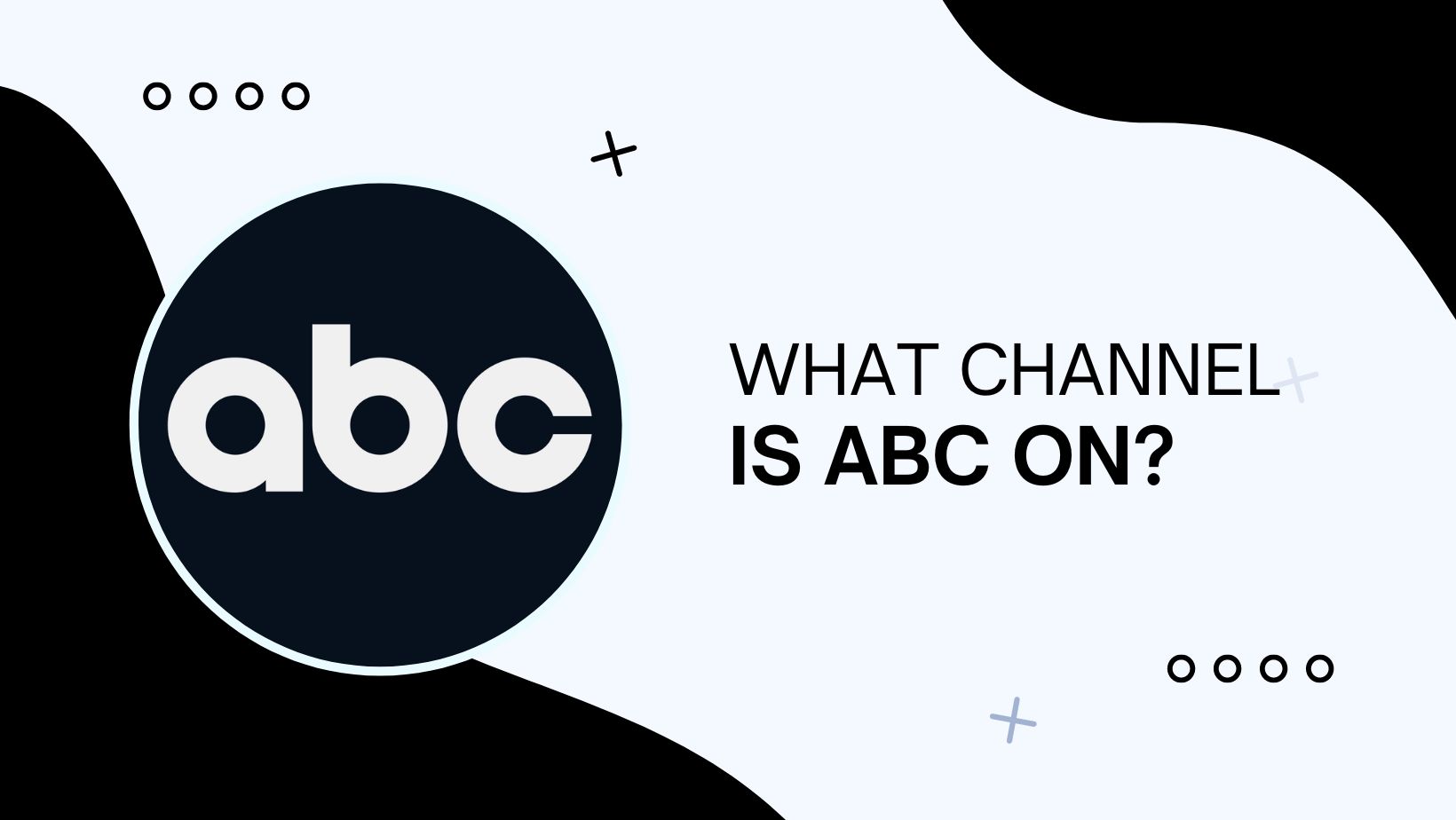 What Channel is ABC On?
