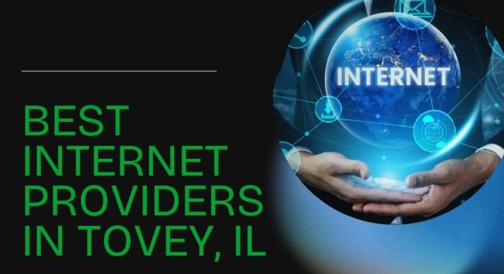 Best Internet Providers in Tovey, IL