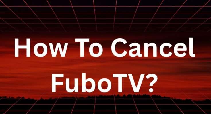 Cancel FuboTV