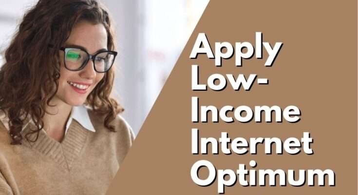 Optimum Low-Income Internet