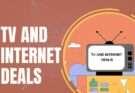 TV and Internet Deals